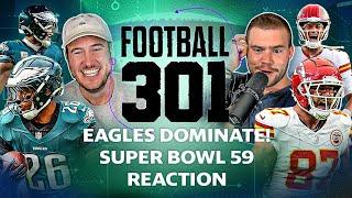 Super Bowl LIX Recap & Analysis with Nate Tice & Matt Harmon | Football 301