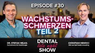 Dental Late Night Show  | „Wachstumsschmerzen Teil 2" | Helka & Henrici