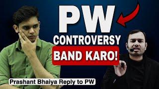 Prashant bhaiya on PW Controversy| #pw #exam #pwians