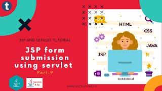 [JSP-9]Submit a jsp form to servlet-TechTutorial