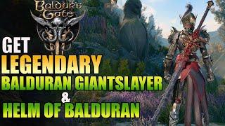 How to Get Balduran Giantslayer & Helm of Balduran Legendary Weapon Baldur's Gate 3