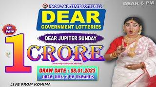 DEAR JUPITER SUNDAY WEEKLY DRAW TIME 6 PM ONWARDS DRAW DATE 08.01.2023 LIVE FROM KOHIMA