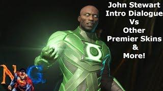 John Stewart Intro Dialogue Vs Other Premier Skins & More!