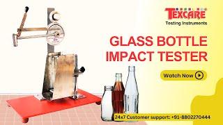 Leading Impact Tester Manufacturer for Glass Bottles in India | Texcare Instruments