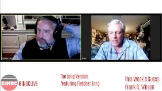 G1NBC LIVE: "The Long Version" w/ Fletcher Long Featuring Frank R. Wilson