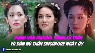 Phạm Văn Phương, Trịnh Tú Trân và dàn nữ thần Singapore ngày ấy | Tin Sao Hoa Ngữ