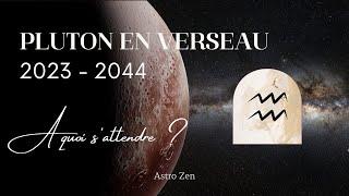 Pluton en verseau 2023 - 2044