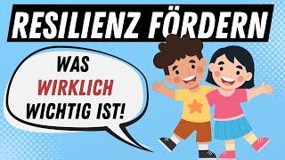 RESILIENZ bei Kindern FÖRDERN - Säulen und Faktoren der Resilienz | ERZIEHERKANAL