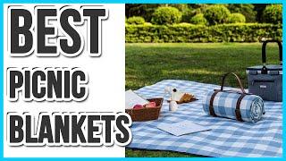 Top 10 Must-Have Picnic Blankets for Your Next Outdoor Adventure!