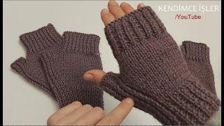 KADIN ELDİVEN YAPIMI - PARMAKSIZ ELDİVEN YAPIMI Fingerless Gloves Construction for Women