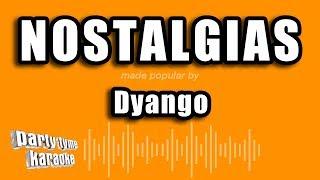 Dyango - Nostalgias (Versión Karaoke)