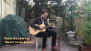 Theo Katzman – Good to be Alone