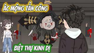 Ác Mộng Tấn Công - Biệt Thự Kinh Dị | KK VietSub