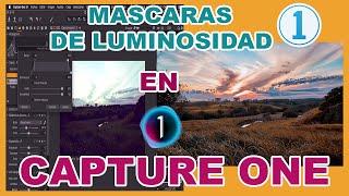 Mascaras De Luminosidad En Capture One (Revelado Raw Super Fácil)