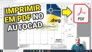  Como imprimir em PDF no AutoCAD - SEM ERRO!