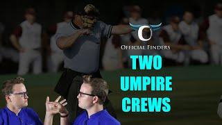 TWO UMPIRE CREWS for BEGINNERS | Umpire Training