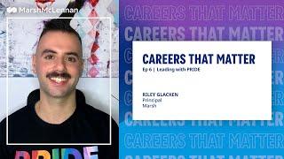 Leading With PRIDE | Ep. 6 | Careers That Matter