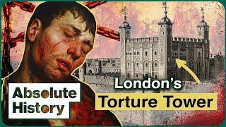 Dark Tales And Elaborate Escapes From The Tower of London's Torture Chamber | Absolute History