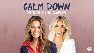 Why Erin Andrews and Charissa Thompson Started Calm Down With Erin and Charissa