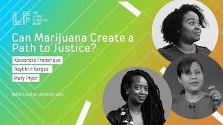 Can Marijuana Create a Path to Justice?