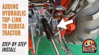 How To Install A Hydraulic Top Link On Your Kubota Tractor