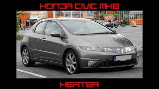 Changing PTC and heater matrix Honda Civic MK8