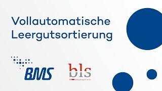 Vollautomatische Leergutsortierung | BLS labeling & logistics service | BMS Maschinenfabrik