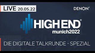 DENON LIVE Spezial - Die digitale Talkrunde - Live von der High End 2022