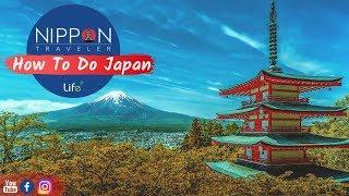 Nippon Traveler: How To Do Japan