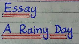 Essay"A Rainy Day" with quotes and poetry in English for class 10, 12. Rainy Weather. Rainy Season.