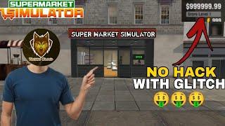 Supermarket Simulator Game|| New Glitch Unlimited Money Without Hack 