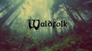 Waldfolk - Totus Floreo