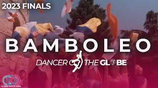 BAMBOLEO featuring our 2023 Dancer of the Globe Nominees!  | Global Dance Open 2023 FINALS