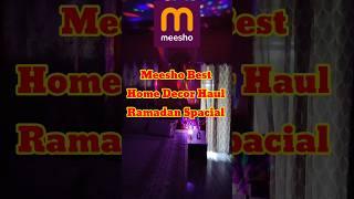 Meesho Best Home Decor Haul | Meesho Ramadan Special | Festive Home Decor #meesho #shorts #homedecor