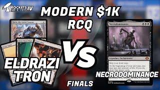 Eldrazi Tron vs Necrodominance | Finals | Modern $1K RCQ | The Rockets Series IV