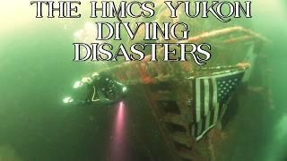 The HMCS Yukon Shipwreck Diving Disasters