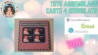 TUTO MONTAGE CARTE 4 CHOCOLATS