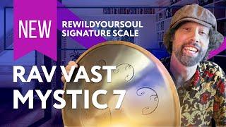 RAV Vast You’ve Never Heard Before: Mystic 7 Review and Demo 