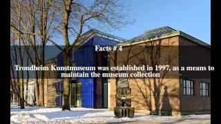 Trondheim Kunstmuseum Top # 5 Facts