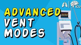 Advanced Vent Modes - PRVC, APRV, HFOV and MORE!