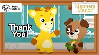 Saying Thank You + More Manners Manor| Baby Einstein | Learning Show for Toddlers | Kids Cartoons