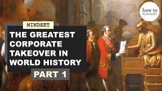 How one company defeated the world’s richest empire | William Dalrymple on the East India Company