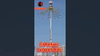 KORKUDAN ÖLDÜM! ASLA BİNEMEM! EN KORKUNÇ LUNAPARK ALETİ #shorts #lunapark #fypシ゚viral #viral #güncel