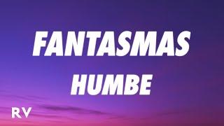 Humbe - fantasmas (Letra/Lyrics)