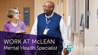 Work at McLean: Mental Health Specialist