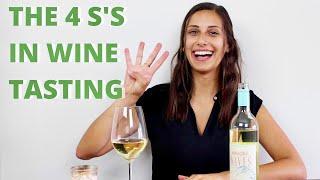 Wine Tasting 101: The 4 S's