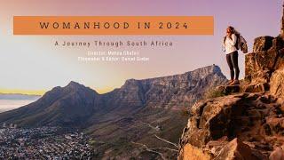 Womanhood in 2024: A Journey Through South Africa