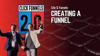 Creating a Funnel in ClickFunnels 2.0