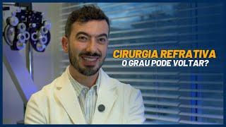 Cirurgia refrativa: o grau pode voltar? 