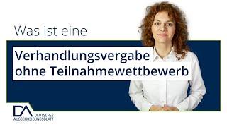 Verhandlungsvergabe ohne Teilnahmewettbewerb | Deutsches Ausschreibungsblatt